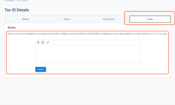 Click Notes. Enter a note and click Submit