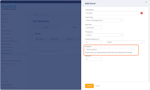 Tax Manager Events can be assigned to a User in your account and they will receive notifications prior to the event due date